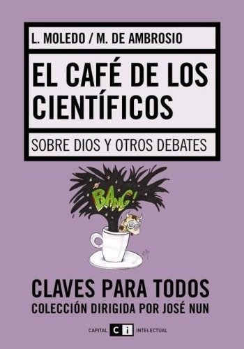 El Cafe De Los Cientificos  - De Ambrosio , Moledo, De De Ambrosio , Moledo. Editorial Capital Intelectual En Español