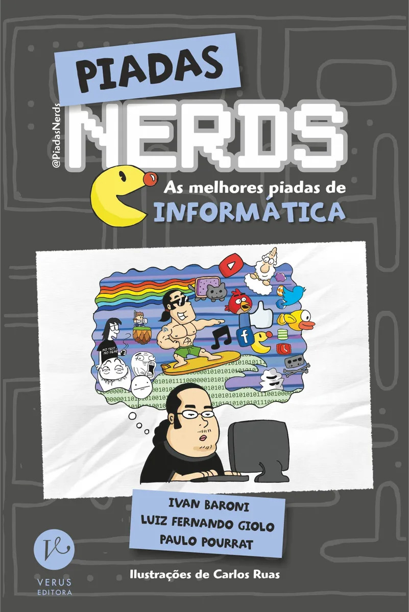 Piadas Nerds: As melhores piadas de informática - Baroni, Ivan - Verus - Capa Mole
