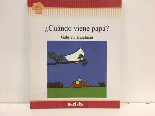 Cuando Viene Papa? - Gabriela Keselman