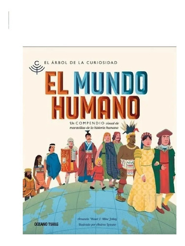 Mundo Humano Un Compendio Visual De Las Civilizaci - Wood A