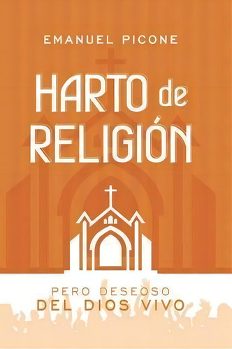 Harto De Religi N, De Emanuel Picone. Editorial Imagen, Tapa Blanda En Español