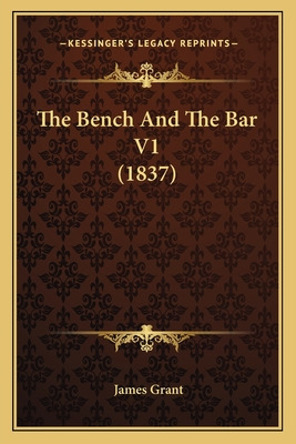 Libro The Bench And The Bar V1 (1837) - Grant, James