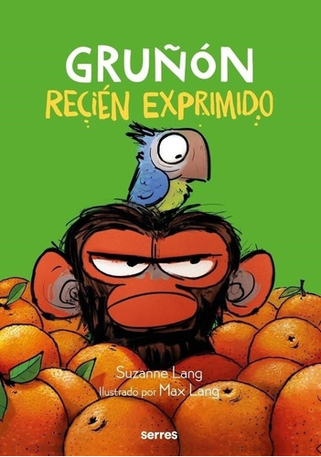 Gruñón Recién Exprimido Suzanne Lang Molino