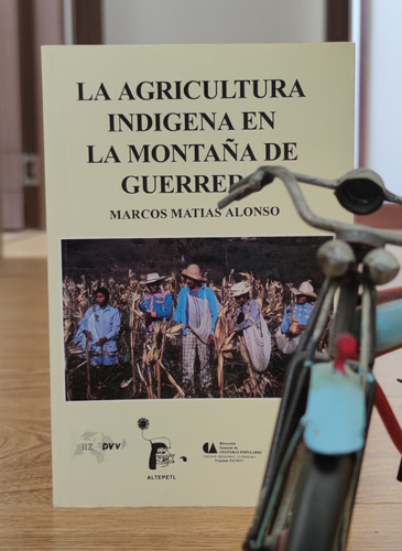 La Agricultura Indígena En La Montaña De Guerrero-como Nuevo