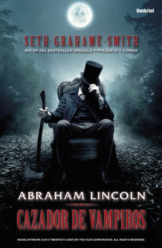 Libro Abraham Lincoln Cazador De Vampiros - Grahame Smith Se