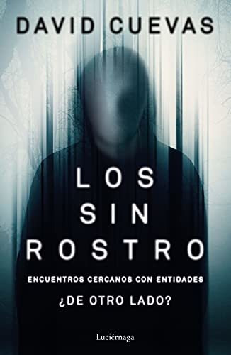 Libro: Los Sin Rostro. Cuevas, David. Luciernaga Ediciones