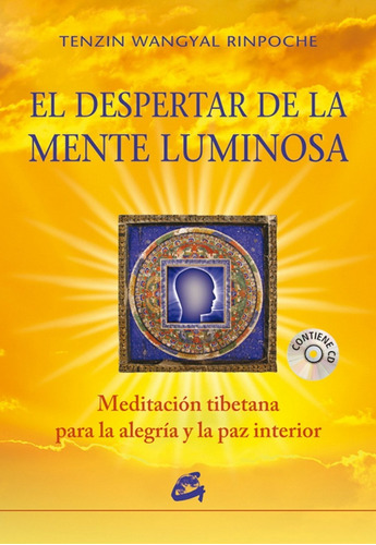 El Despertar De La Mente Luminosa (con Cd) Tenzin Wangya