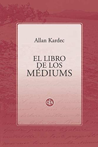 Libro El Libro Mediums, Allan Kardec En Español