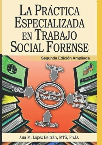 Libro: La Práctica Especializada En Trabajo Social Forens&..
