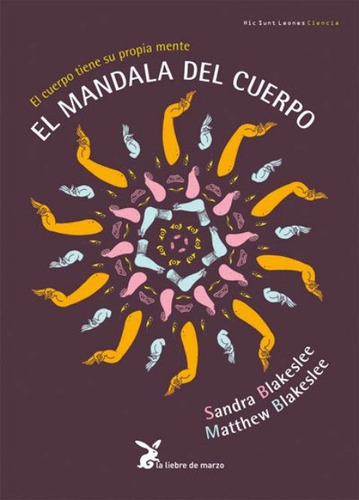 El Mandala Del Cuerpo, Sandra Blakeslee, Liebre De Marzo
