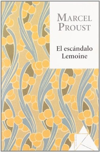 Libro El Escandalo Lemoine  De Proust Marcel