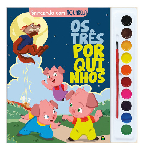 Livro Brincando Com Aquarela: Os Três Porquinhos
