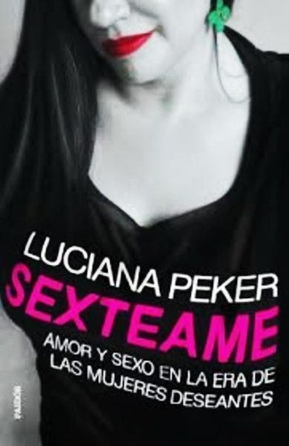 Sexteame - Luciana Peker - Libro Nuevo - Envio Rapido