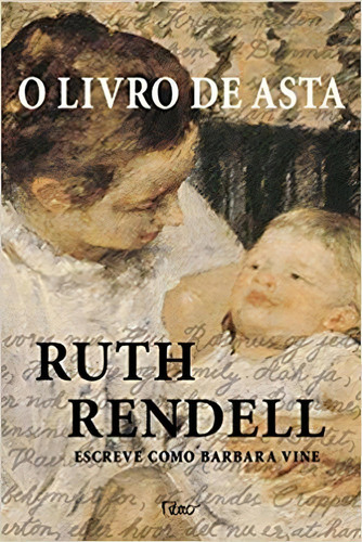 O Livro De Asta, De Ruth Rendell. Editora Rocco Em Português