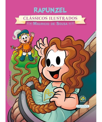 Turma Da Mônica - Clássicos Ilustrados - Rapunzel, De Sousa, Mauricio De. Editora Girassol, Capa Mole Em Português