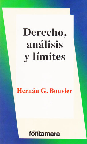 Derecho, análisis y limites, de Hernán Bouvier. 6077360612, vol. 1. Editorial Editorial Campus Editorial S.A.S, tapa blanda, edición 2014 en español, 2014