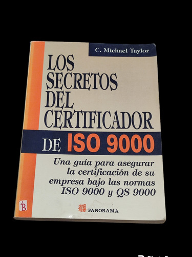 Libro Los Secretos Del Certificador D Iso 9000.michael Taylo