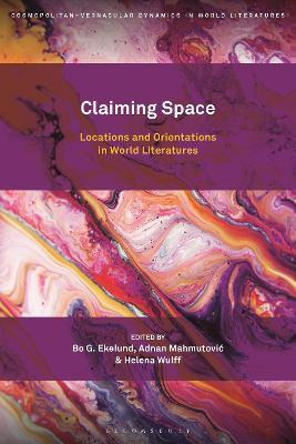 Libro Claiming Space : Locations And Orientations In Worl...