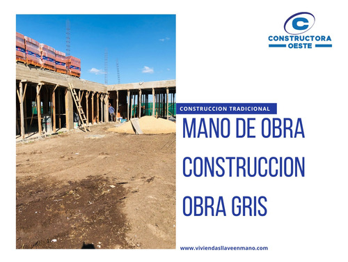 Mano De Obra Especializada Para Construcción En Obra Gris