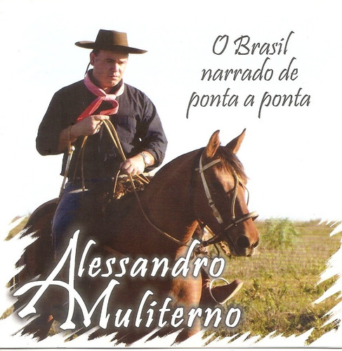 Alessandro Muliterno - O Brasil Narrado De Ponta A Ponta