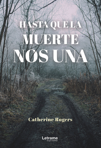 Hasta Que La Muerte Nos Una - Rogers,catherine