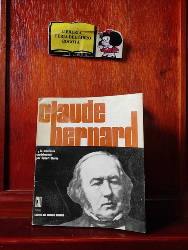 Claude Bernard Y La Medicina Experimental - Robert Clarke