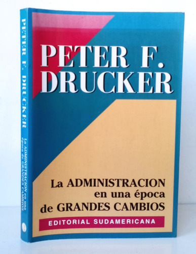 Administración Época Grandes Cambios Drucker Management /csa