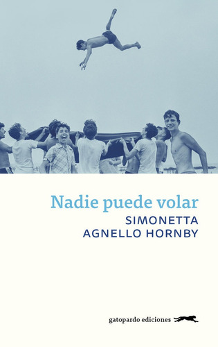 Nadie Puede Volar - Agnello Hornby,simonetta (paperback)