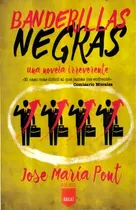Comprar Banderillas Negras, De Pont Viladomiu, Jose Maria (pont, Jose Maria). Editorial Kailas, Tapa Rustica En Español