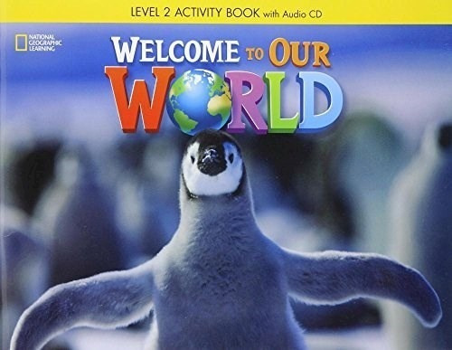 Welcome To Our World 2 (activity Book + Cd) (american Engli