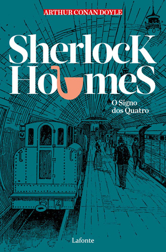 Libro Sherlock Holmes O Signo Dos Quatro Lafonte De Doyle A