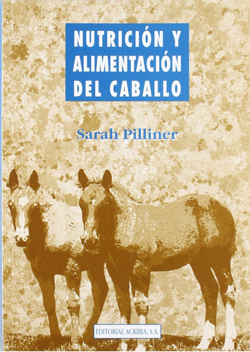 Libro Nutrición/alimentación Del Caballo