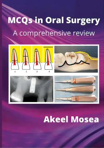 Mcqs In Oral Surgery: A Comprehensive Review, De Mosea, Akeel., Vol. 1. Editorial Lulu Pr, Tapa Blanda En Inglés