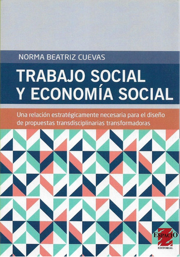 Trabajo Social Y Economía Social, De Cuevas. Editorial Espacio, Tapa Blanda En Español, 2018