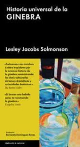Historia Universal De La Ginebra, De Leslie Jacobs Solmonson. Editorial Malpaso, Edición 1 En Español