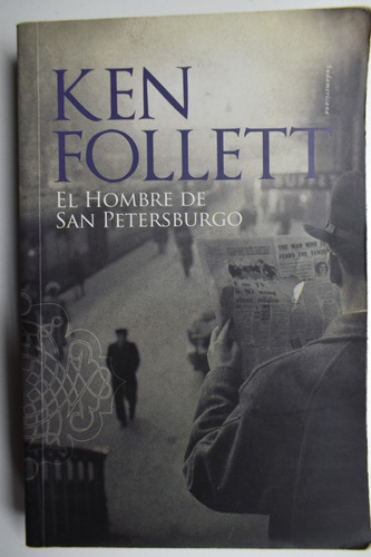 El Hombre De San Petersburgo Ken Follett                C201