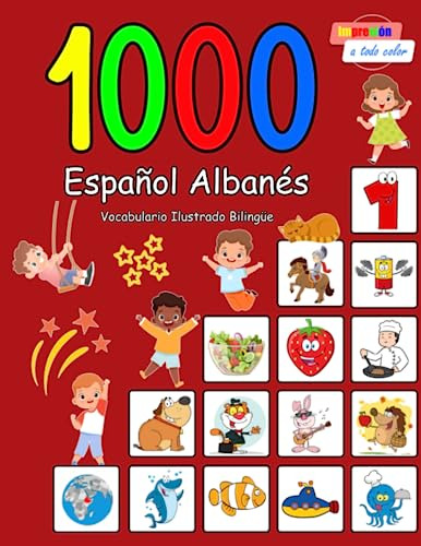1000 Español Albanés Vocabulario Ilustrado Bilingüe: Edición