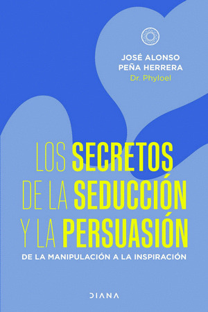 Libro Los Secretos De La Seducción Y La Persuasión