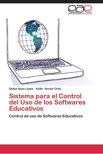 Libro: Sistema Para El Control Del Uso De Los Softwares Educ