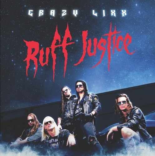 Crazy Lixx - Ruff Justice - Cd