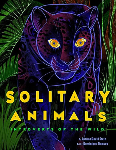 Solitary Animals: Introverts Of The Wild (libro En Inglés)