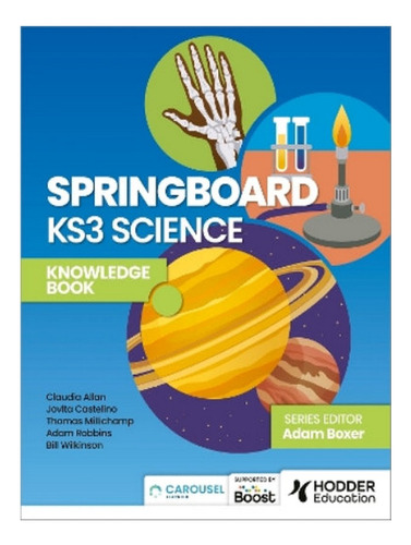 Springboard: Ks3 Science Knowledge Book - Adam Robbins. Eb08