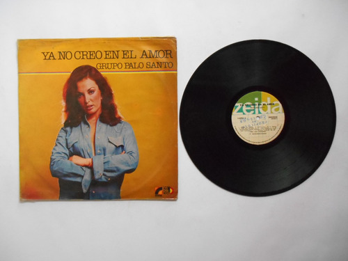 Lp Vinilo Grupo Palo Santo Ya No Creo En El Amor Colomb 1982