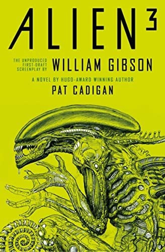 Book : Alien 3 The Unproduced Screenplay By William Gibson 