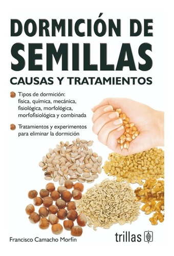 Dormición De Semillas Causas Y Tratamientos Trillas