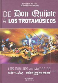 Libro: De Don Quijote A Los Trotamúsicos. San Roman, Jorge#d