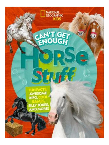Can't Get Enough Horse Stuff - Neil C. Cavanaugh. Eb07