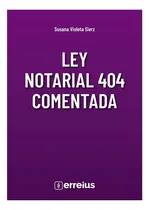 Comprar Ley Notarial 404 Comentada - Sierz