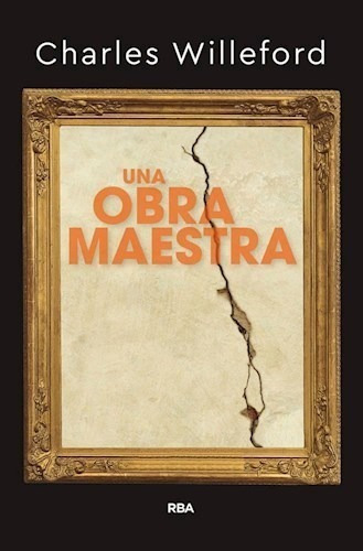 Libro Una Obra Maestra De Charles Willeford