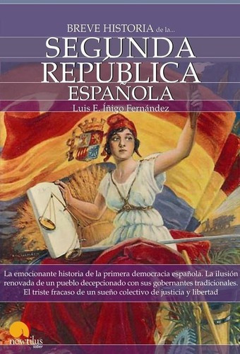 Libro: Breve Historia De La Segunda República Española. Lu